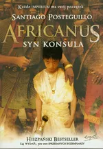 Africanus Syn konsula - Santiago Posteguillo