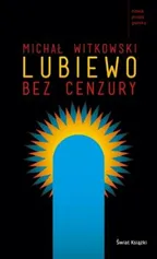 Lubiewo bez cenzury - Outlet - Michał Witkowski