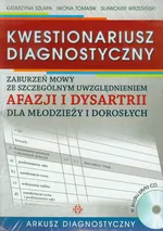 Kwestionariusz diagnostyczny zaburzeń mowy ze szczególnym uwzględnieniem afazji i dysartrii dla młodzieży i dorosłych + CD - Katarzyna Szłapa