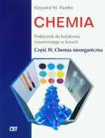 Chemia Podręcznik Część 4 Chemia nieorganiczna Zakres rozszerzony - Pazdro Krzysztof M.