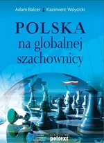 Polska na globalnej szachownicy - Outlet - Adam Balcer