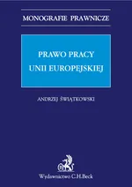 Prawo pracy Unii Europejskiej - Outlet - Świątkowski Andrzej Marian