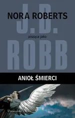 Anioł śmierci - Outlet - J.D. Robb