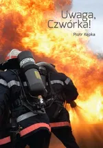 Uwaga, Czwórka! - Piotr Kępka