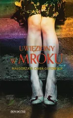 Uwięziony w mroku - Małgorzata Cimek-Gutowska