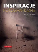 Inspiracje fotograficzne - Frost Lee