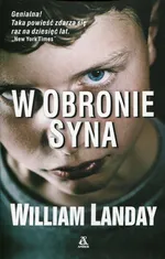 W obronie syna - William Landay