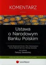 Ustawa o Narodowym Banku Polskim Komentarz - Urszula Banaszczak-Soroka