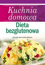 Kuchnia domowa Dieta bezglutenowa - Outlet - Michelle Berriedale-Johnson