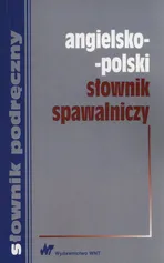 Angielsko-polski słownik spawalniczy - Ewa Romkowska
