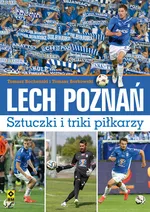 Lech Poznań Sztuczki i triki piłkarzy - Tomasz Bocheński
