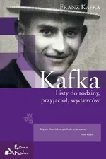 Kafka Listy do rodziny przyjaciół wydawców - Outlet - Franz Kafka