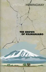 Snows of Kilimanjaro - Ernest Hemingway