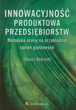 Innowacyjność produktowa przedsiębiorstw - Tomasz Nawrocki