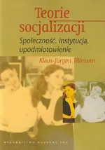 Teorie socjalizacji - Klaus-Jurgen Tillmann