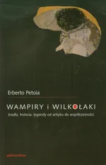 Wampiry i wilkołaki - Outlet - Erberto Petoia