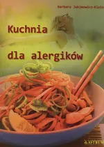 Kuchnia dla alergików - Barbara Jakimowicz-Klein