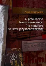 O przekładzie tekstu naukowego - Zofia Kozłowska