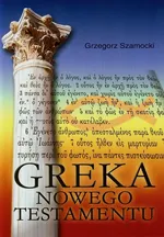 Greka Nowego Testamentu - Grzegorz Szamocki