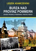 Burza nad Provinz Pommern - Outlet - Leszek Adamczewski