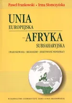 Unia Europejska Afryka Subsaharyjska - Outlet - Paweł Frankowski