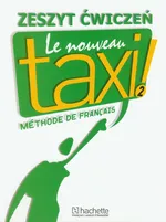 Le Nouveau Taxi 2 Zeszyt ćwiczeń - N Hirschsprung