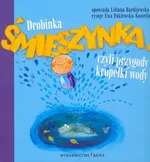 Drobinka Śmieszynka, czyli przygody kropelki wody - Outlet - Liliana Bardijewska