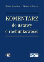 Komentarz do ustawy o rachunkowości - Roman Seredyński