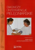 Diagnozy i interwencje pielęgniarskie - Outlet
