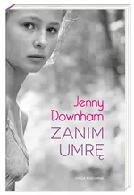 Zanim umrę - Jenny Downham