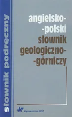 Angielsko-polski słownik geologiczno-górniczy - Monika Barańska
