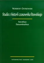 Studia z historii czasownika litewskiego - Norbert Ostrowski