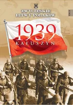 Zwycięskie bitwy Polaków Kałuszyn 1939