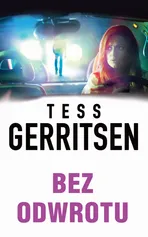 Bez odwrotu - Tess Gerritsen