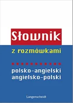 Słownik z rozmówkami polsko-angielski, angielsko-polski