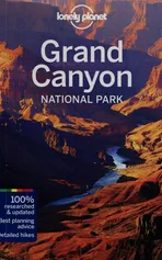 Lonely Planet Grand Canyon National Park - Denniston Jennifer Rasin