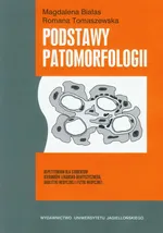 Podstawy patomorfologii - Magdalena Białas