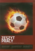 Zeszyt pracy nauczyciela wychowania fizycznego 2012/2013 - Waldemar Kozłowski