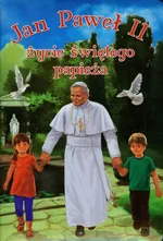 Jan Paweł II życie świętego papieża - Outlet - Monika Karolczuk