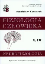 Fizjologia człowieka Tom 4 Neurofizjologia - Stanisław Konturek