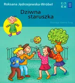 Dziwna staruszka - Roksana Jędrzejewska-Wróbel