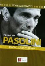 Pier Paolo Pasolini Twórczość filmowa - Outlet - Piotr Kletowski