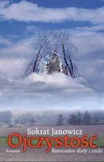 Ojczystość   Białoruskie ślady i znaki - Outlet - Sokrat Janowicz