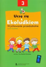 Uczę się z Ekoludkiem 3 Wychowanie przedszkolne - Olga Kijewska