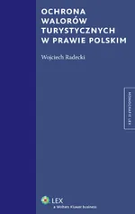Ochrona walorów turystycznych w prawie polskim - Wojciech Radecki