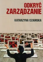 Odkryć zarządzanie - Katarzyna Czainska