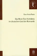 Das Wort-Ton- Verhaltnis im deutschen Lied der romantik - Outlet - Piasta Ewa Anna
