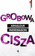 Grobowa cisza - Arnaldur Indridason