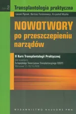 Transplantologia praktyczna Tom 2 - Bartosz Foroncewicz