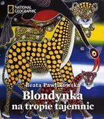 Blondynka na tropie tajemnic - Outlet - Beata Pawlikowska
